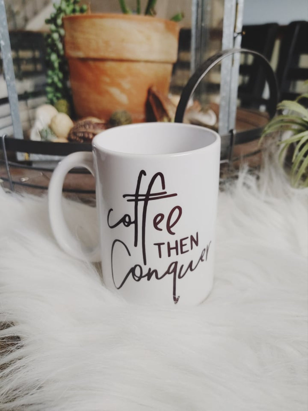 Coffee then Conquer Coffee Mug