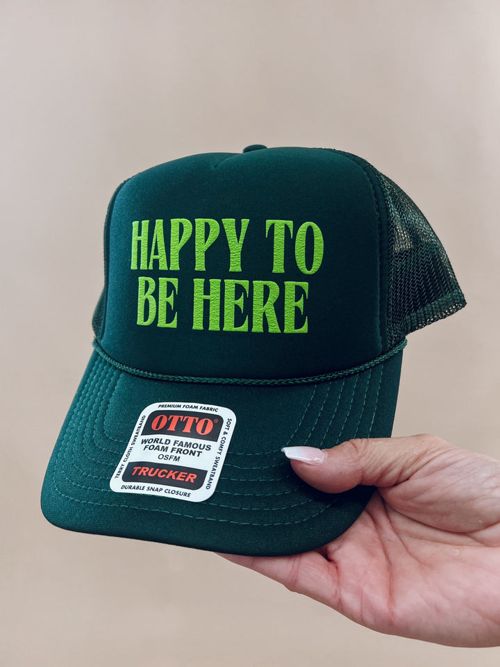 Happy to Be Here Trucker Hat, Green