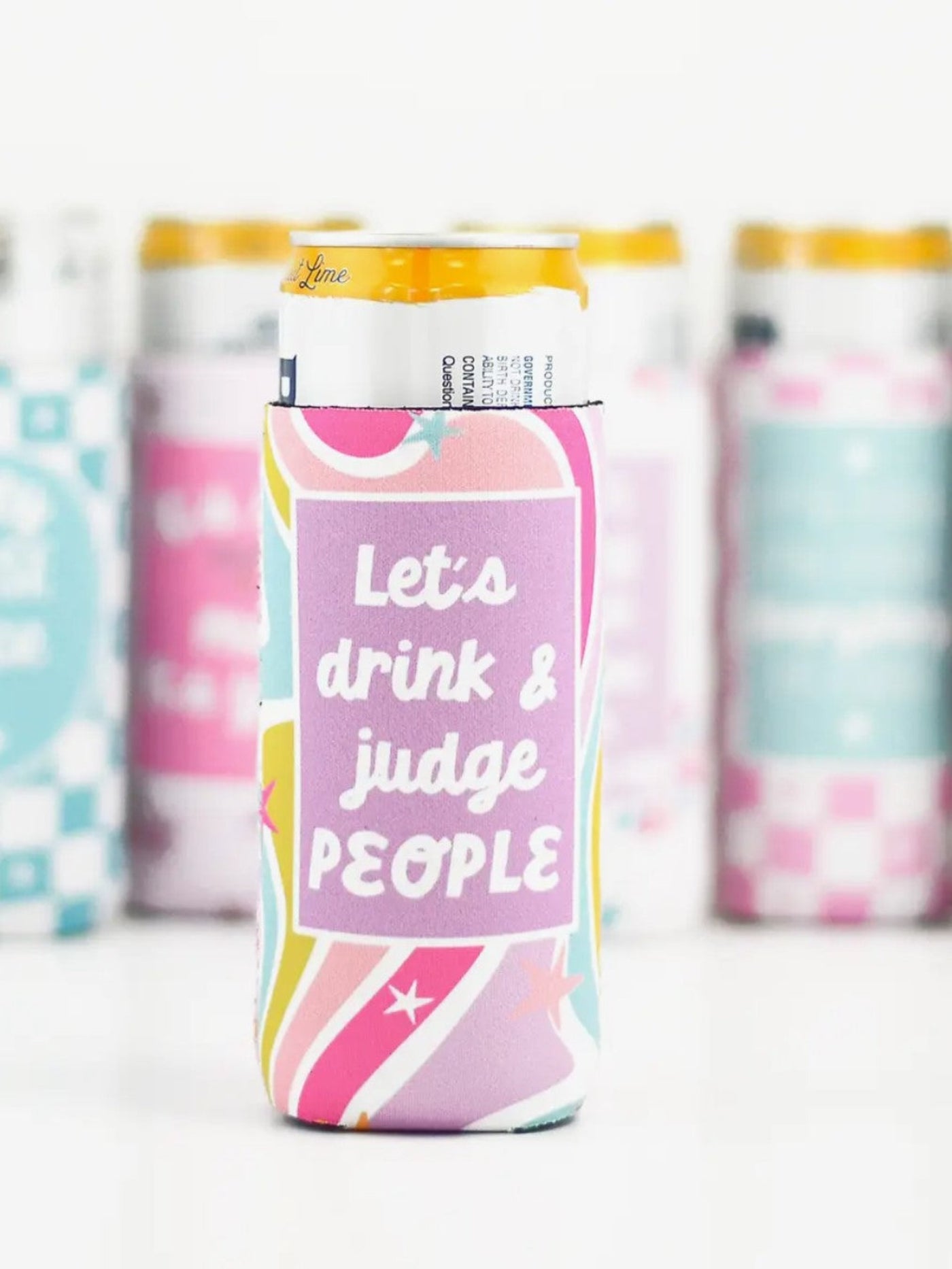 Let's Drink & Judge People Slim Can Koozie