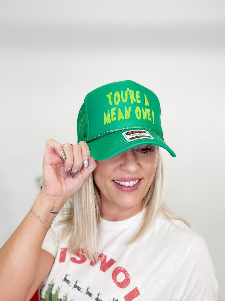 You're a Mean One Trucker Hat, Green