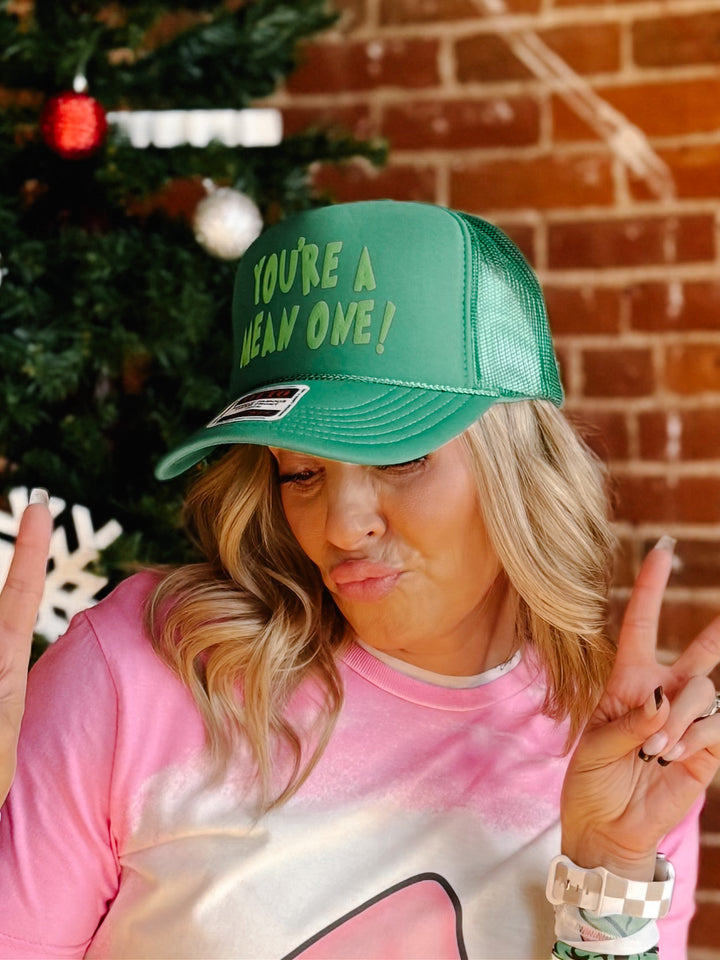 You're a Mean One Trucker Hat, Green