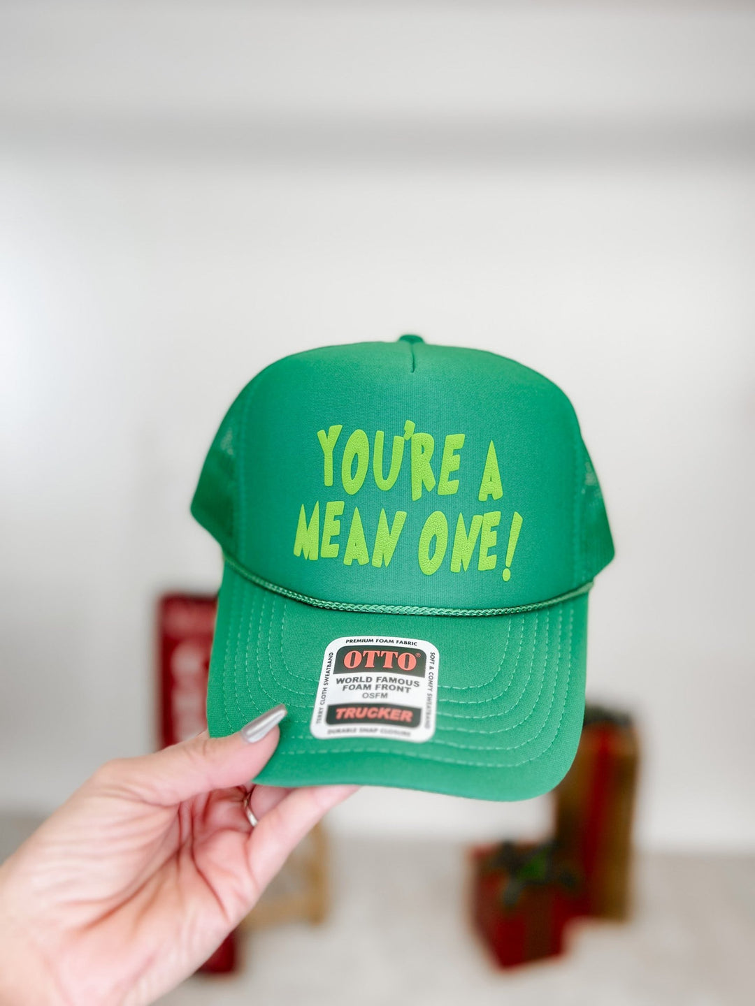 You're a Mean One Trucker Hat, Green