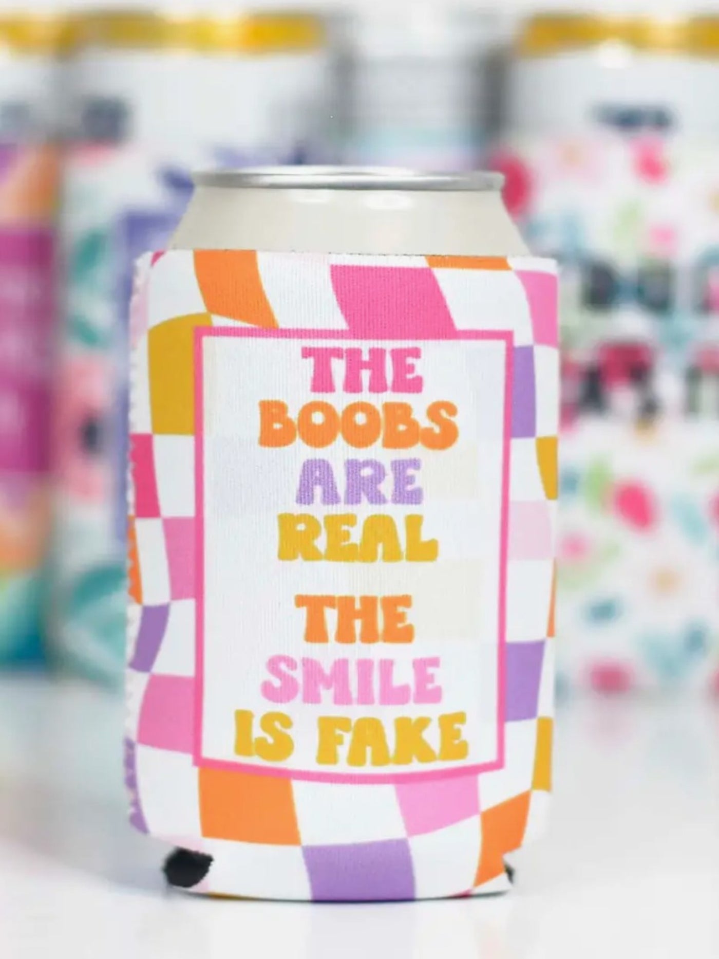 The Boobs Are Real The Smile is Fake Regular Can Koozie