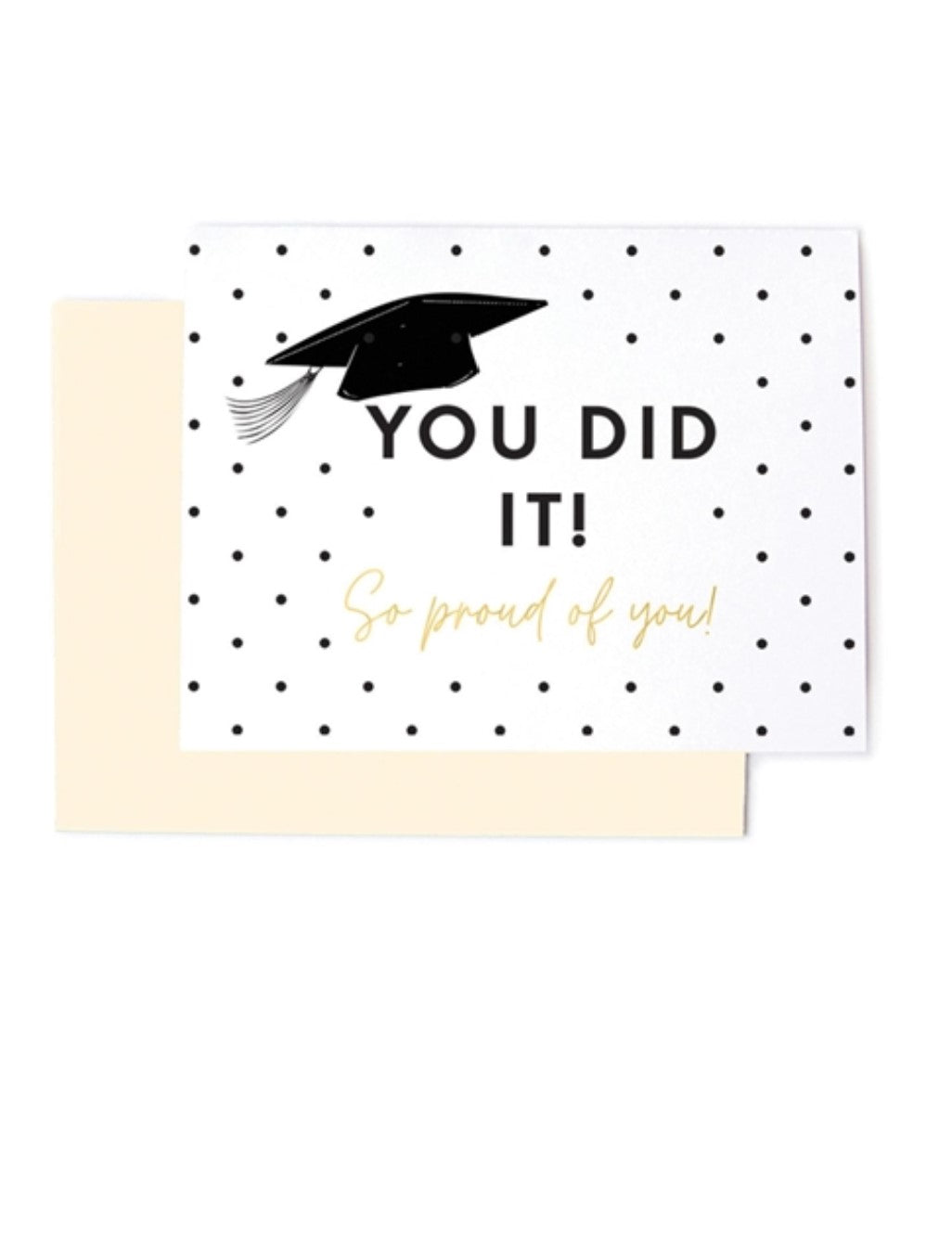 Greeting Card, You Did It! So Proud of You